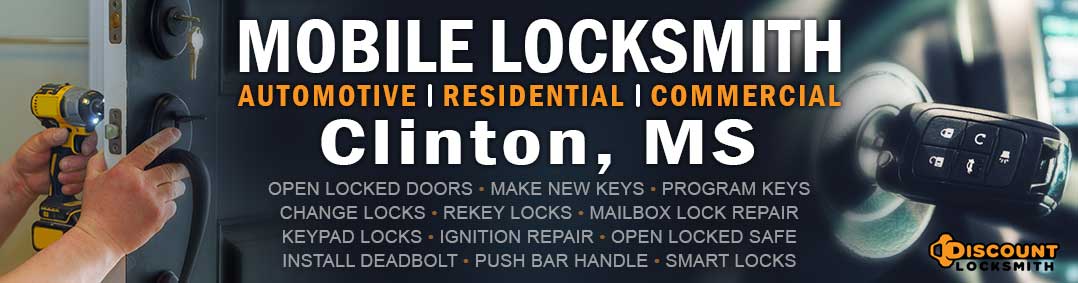 Mobile Locksmith Clinton Mississippi